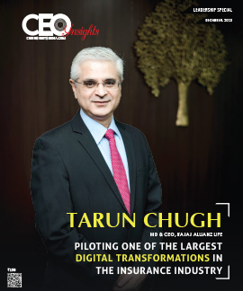 Tarun Chugh: Piloting One Of The Largest Digital Transformations In The Insurance Industry